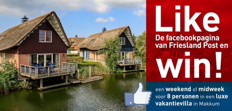 Like de facebookpagina van Friesland Post en maak kans op een weekend of midweek voor 8 personen in een luxe vakantievilla in Makkum.