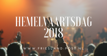 Vijf leuke activiteiten in Friesland op Hemelvaartsdag 2018 Hemelvaartsdag