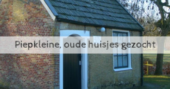Piepkleine, oude huisjes gezocht in Friesland Piepkleine, oude huisjes gezocht (1)