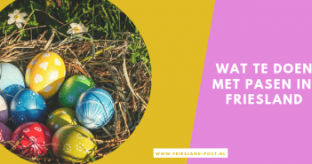Wat te doen met Pasen in Friesland in 2019? Wat te doen met pasen in Friesland