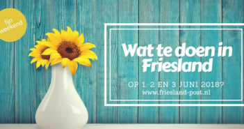 Wat te doen in Friesland op 1, 2 en 3 juni 2018? Wat te doen in Friesland