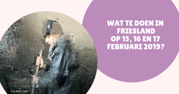 Wat te doen in Friesland op 15, 16 en 17 februari 2019? Wat te doen in Friesland op 15, 16 en 17 februari 2019?